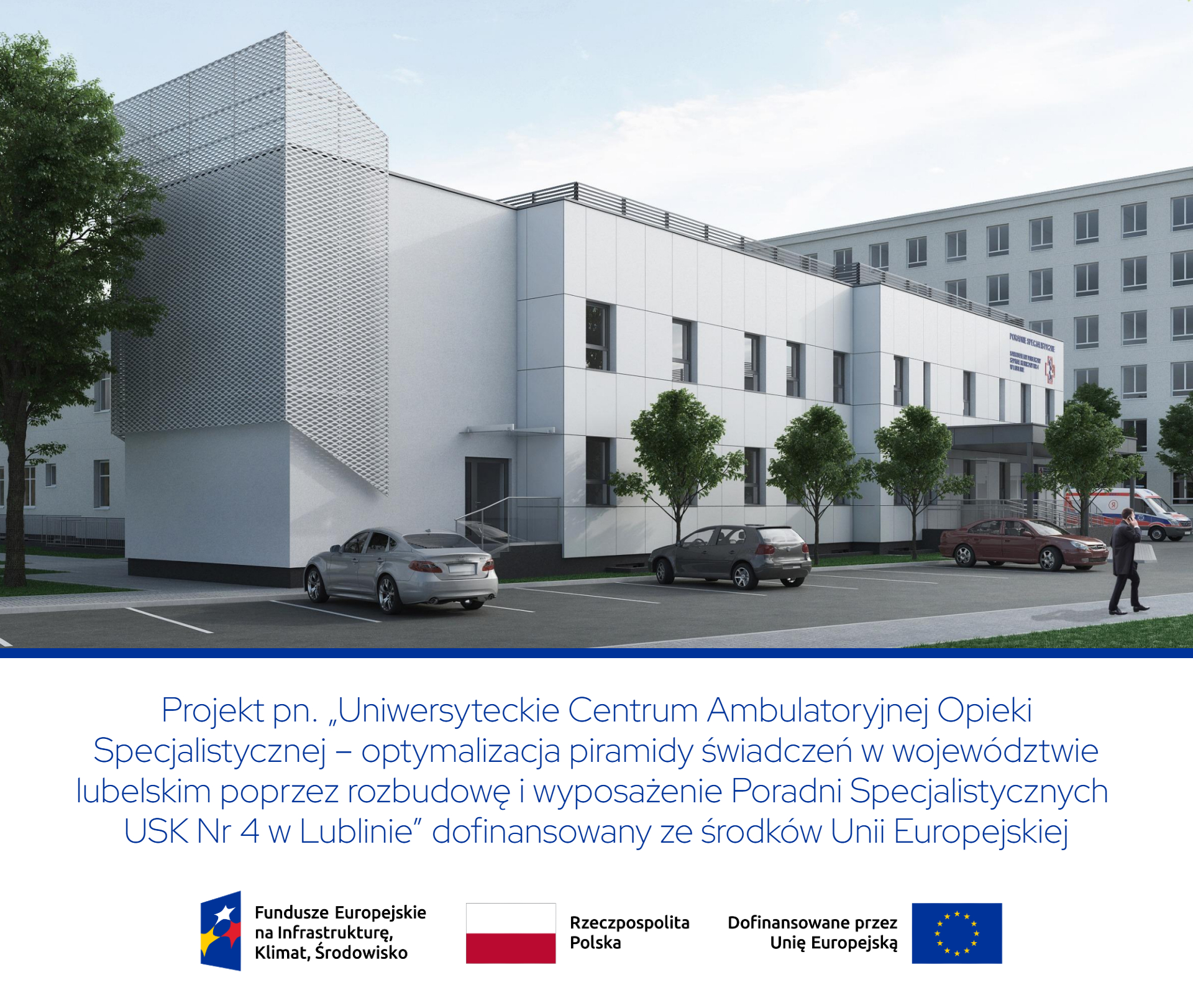 USK Nr 4 w Lublinie z 20 mln zł dofinansowania na rozwój ambulatoryjnej opieki specjalistycznej i leczenia jednego dnia