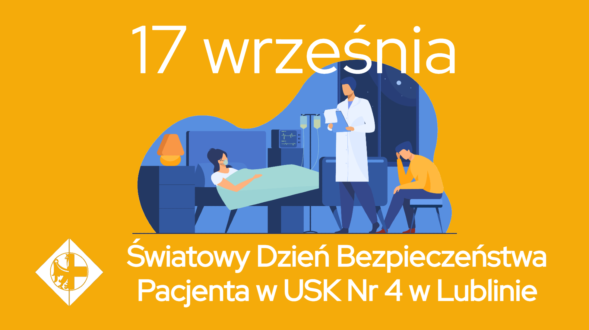 Zapraszamy na  Światowy Dzień Bezpieczeństwa Pacjenta w USK Nr 4 w Lublinie
