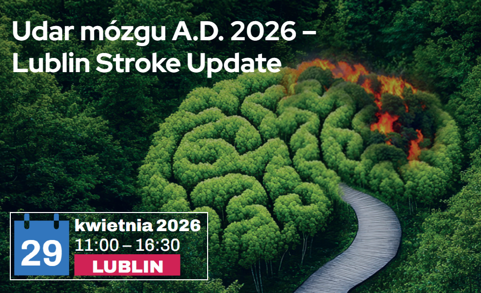 Zapraszamy na konferencję poświęconą aktualnym standardom postępowania w ostrej fazie udaru mózgu