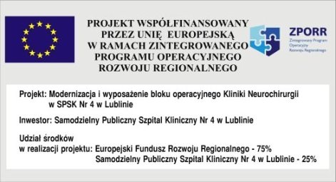 Projekt Modernizacja i wyposażenie bloku operacyjnego Kliniki Neurochirurgii w SPSK 4 w Lublinie